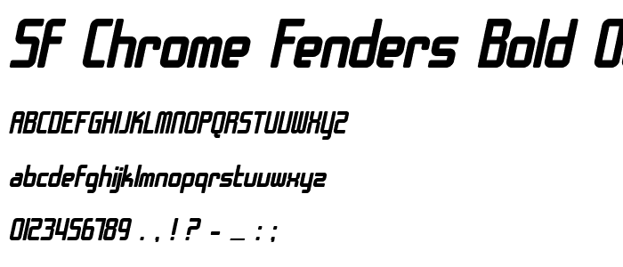 SF Chrome Fenders Bold Oblique font